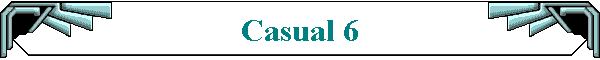 Casual 6